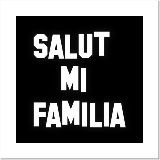 Salut mi familia Wall Art by Semenov